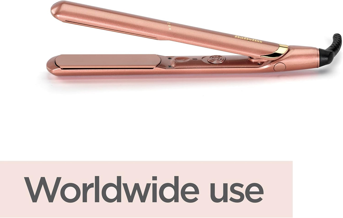 BaByliss Rose Gold Hair Straighteners - Ceramic Plates for Smooth Styling, Multi-Voltage Worldwide use, Ultra-Fast 15 Second Heat Up, 3 Heat Settings Up to 235°C, 2598BU